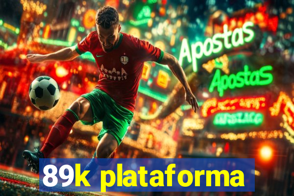 89k plataforma